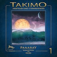 Takimo - 01 - Panaray - Peter Liendl - Hörbuch