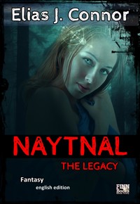 Naytnal - The legacy (english version) - Elias J. Connor - E-Book