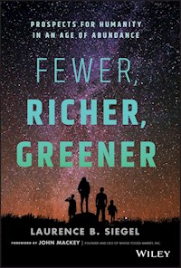 Fewer, Richer, Greener - Laurence B. Siegel - E-Book