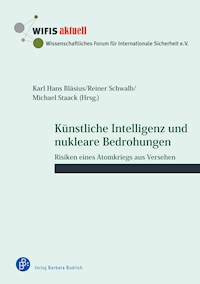 Künstliche Intelligenz und nukleare Bedrohungen -  - E-Book