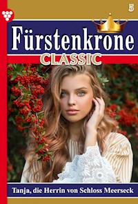 Tanja, die Herrin von Schloß Meerseck - Helga Torsten - E-Book