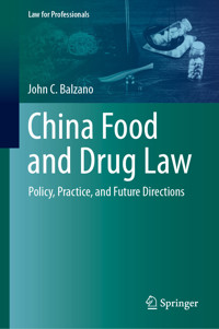 China Food and Drug Law - John C. Balzano - E-Book