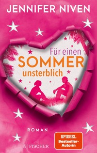 Für einen Sommer unsterblich - Jennifer Niven - E-Book