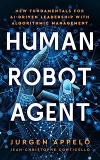 Human Robot Agent - Jurgen Appelo - E-Book