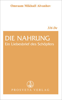 Die Nahrung, ein Liebesbrief des Schöpfers - Omraam Mikhaël Aïvanhov - E-Book