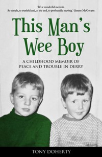 This Man's Wee Boy - Tony Doherty - E-Book