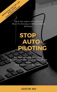 Stop Auto-Piloting - Justin Ho - E-Book