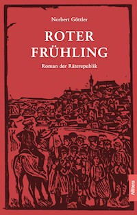 Roter Frühling - Norbert Göttler - E-Book