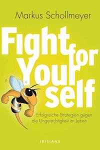 Fight for Yourself - Markus Schollmeyer - E-Book