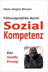Das Gorilla-Prinzip - Hans-Jürgen Breuer - E-Book