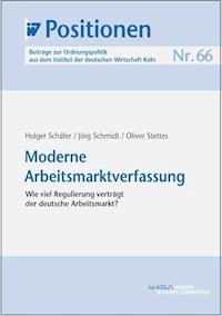 Moderne Arbeitsmarktverfassung - Holger Schäfer - E-Book