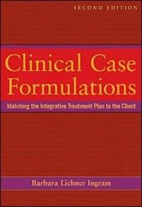 Clinical Case Formulations - Barbara Lichner Ingram - E-Book
