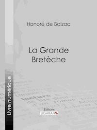 La Grande Bretèche - Honoré de Balzac - E-Book