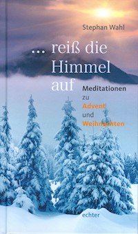 ... reiß die Himmel auf - Stephan Wahl - E-Book