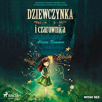 Dziewczynka i czarownica - Alicja Kramer - Hörbuch