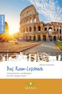 Das Rom-Lesebuch - Almut Irmscher - E-Book