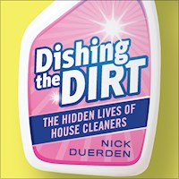 Dishing the Dirt - Nick Duerden - Hörbuch