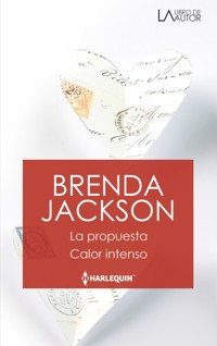 La propuesta - Calor intenso - BRENDA JACKSON - E-Book
