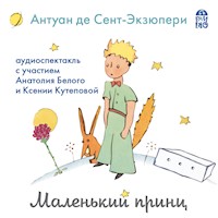 Маленький принц - Антуан де Сент-Экзюпери - Hörbuch