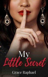 My Little Secret - Grace Raphael - E-Book