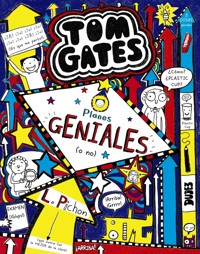 Tom Gates: Planes GENIALES (o no) - Liz Pichon - E-Book