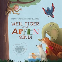 Weil Tiger keine Affen sind! - Stefan Waidelich - Hörbuch