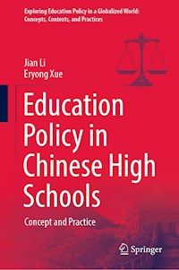Education Policy in Chinese High Schools - Jian Li - E-Book
