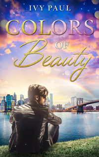 Colors of Beauty - Ivy Paul - E-Book