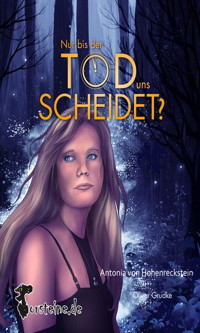Nur bis der Tod uns Scheidet? - Oliver Grudke - E-Book