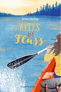 Alles im Fluss - Anna Herzog - E-Book