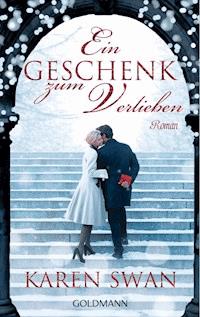 Ein Geschenk zum Verlieben - Karen Swan - E-Book