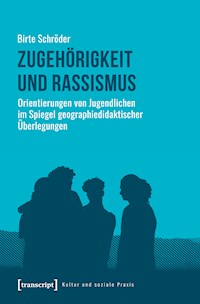 Zugehörigkeit und Rassismus - Birte Schröder - E-Book