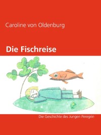 Die Fischreise -  - E-Book