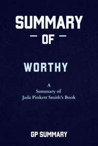 Summary of Worthy By Jada Pinkett Smith - GP SUMMARY - E-Book