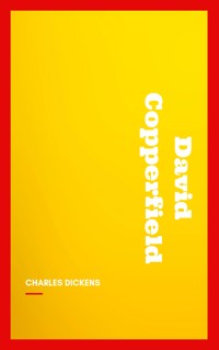 David Copperfield - Charles Dickens. - E-Book