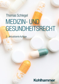 Medizin- und Gesundheitsrecht - Thomas Schlegel - E-Book
