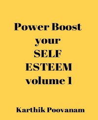 Power boost your self esteem-volume 1 - karthik poovanam - E-Book
