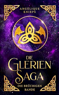 Die Glerien Saga II - Angélique Knieps - E-Book