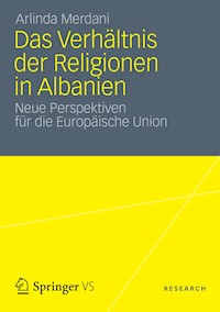 Das Verhältnis der Religionen in Albanien - Arlinda Merdani - E-Book