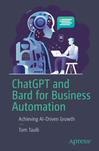 ChatGPT and Bard for Business Automation - Tom Taulli - E-Book