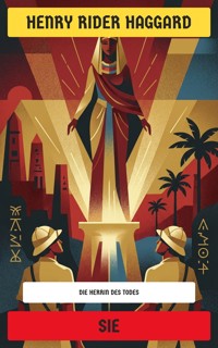 Sie - Henry Rider Haggard - E-Book