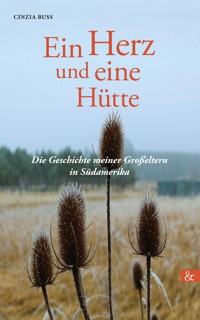 Ein Herz und eine Hütte - Cinzia Buss - E-Book