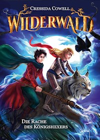 Wilderwald (2). Die Rache des Königshexers - Cressida Cowell - E-Book