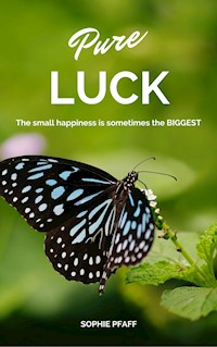 Pure LUCK - Sophie Pfaff - E-Book