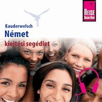 Kauderwelsch kiejtési segédlet Német - szóról-szóra - Catherine Raisin - Hörbuch