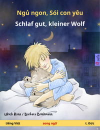 Ngủ ngon, Sói con yêu – Schlaf gut, kleiner Wolf (tiếng Việt – t. Đức) - Ulrich Renz - E-Book