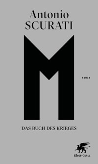 M. Das Buch des Krieges - Antonio Scurati - E-Book