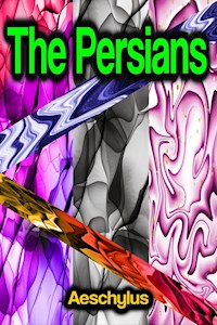 The Persians - Aeschylus - E-Book