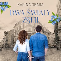 Dwa światy Zofii - Karina Obara - Hörbuch