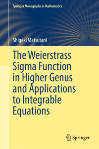The Weierstrass Sigma Function in Higher Genus and Applications to Integrable Equations - Shigeki Matsutani - E-Book